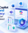 Microsoft Copilot Security and Data Privacy: What Canadian Businesses Need to Know