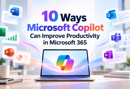 10 Ways Microsoft Copilot Boosts Productivity